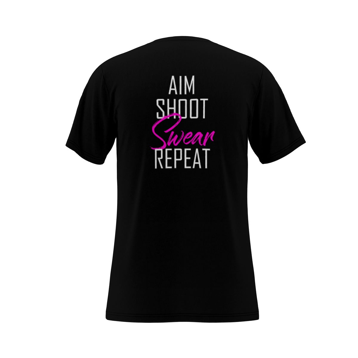 Aim Shoot Swear Repeat Tee